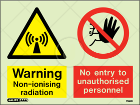 Warning Non Ionising radiation, No entry to unauthorised personnel